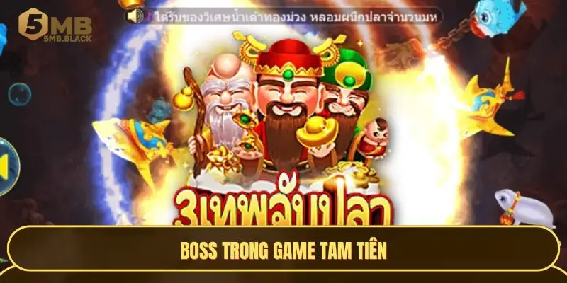 Boss trong game Tam tiên