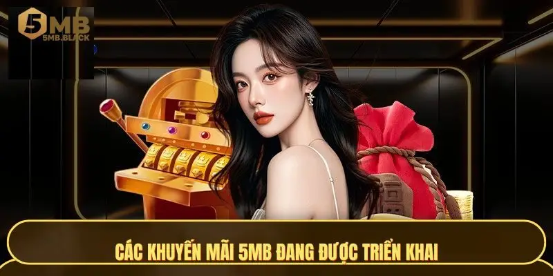 Các khuyến mãi 5MB đang được triển khai