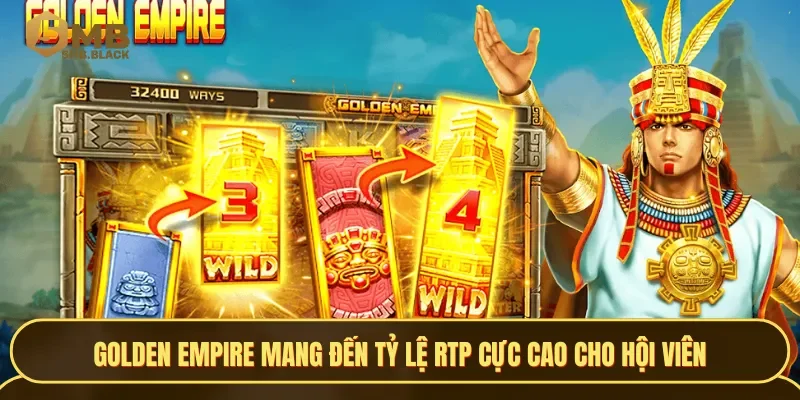 Golden Empire mang đến tỷ lệ RTP cực cao cho hội viên