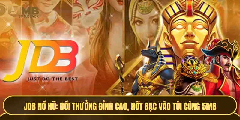 JDB đang là sảnh giải trí đỉnh cao với mức thưởng lớn dành cho hội viên
