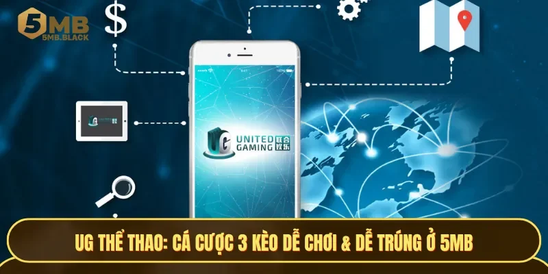 3 kèo dễ chơi ở UG Thể thao giúp bet thủ thắng lớn